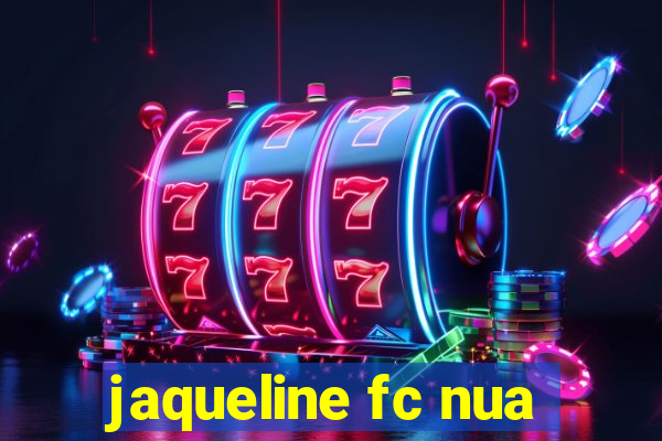 jaqueline fc nua